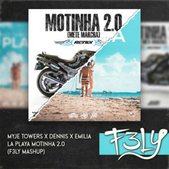 Myke Towers X DENNIS X Emilia - La Playa MOTINHA 2.0 (F3LY Mashup)