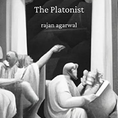 Read KINDLE √ The Platonist: Awake or Dreaming? by  Rajan Agarwal EBOOK EPUB KINDLE P