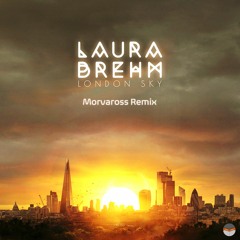 Laura Brehm - London Sky (Morva Remix)