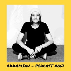 6̸6̸6̸6̸6̸6̸ | Akkamiau - Podcast #067