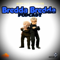 Bredda Bredda Episode 11