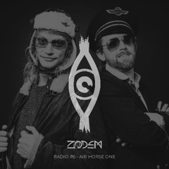 Zodem Radio #6 - Air Horse One @ Zodem Invites 10.05.25