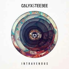 Calyx & TeeBee - Intravenous (Original Mix)