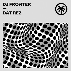 DJ Fronter - Dat Rez