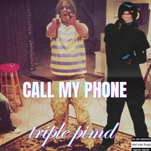 call my phone by triple pimd feat (prodrickyp)