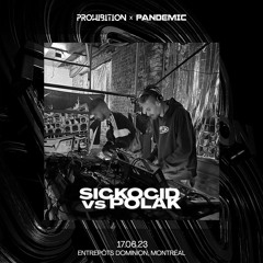 SickOcid Vs Polak Liveset @ Prohibition X Pandemic