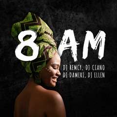 8AM (feat. DJ Dameri, DJ Ciano, DJ Ellen)