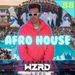Afro House Mix 2025 | #88 | The Best of Afro House 2025 by DJ WZRD