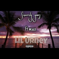 Sincerely yours (ft M.A.X)