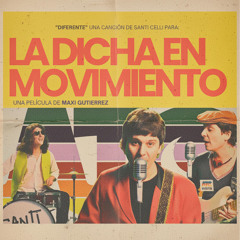 Diferente [De la película "La Dicha en Movimiento"]