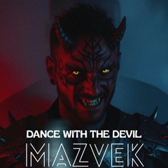 DANCE WITH THE DEVIL
