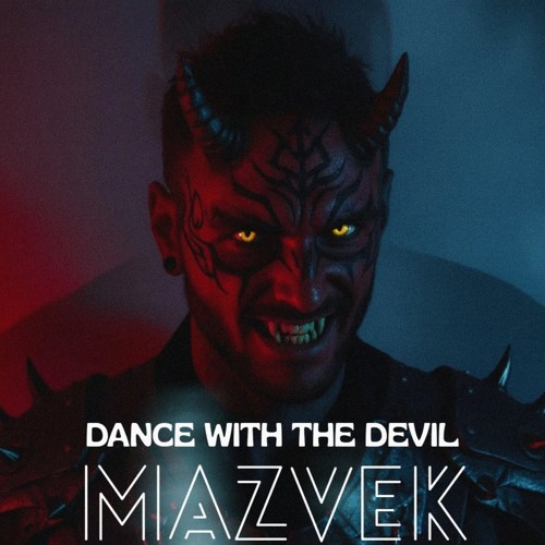 DANCE WITH THE DEVIL