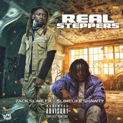 Real Steppers (feat. Slimelife Shawty)