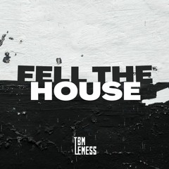 Tom Lemess - Fell The House -Extended Mix