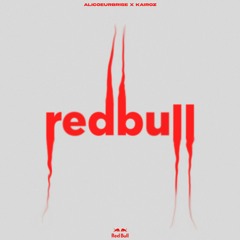 RED BULL w/ KAIROZ