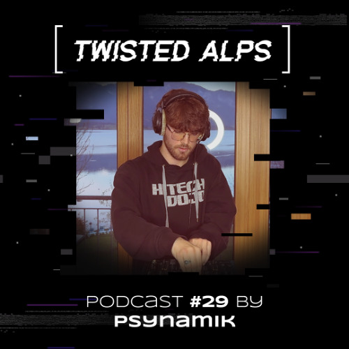 TwistedCast [029] Psynamik