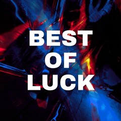 Best of Luck
