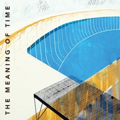 The Meaning Of Time - Previews