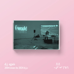 2004 mixes for 2024 djs