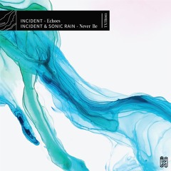 Incident 'Echoes' [inHabit Recordings]