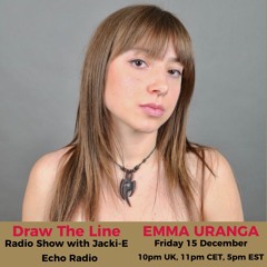 #287 Draw The Line Radio Show 15-12-2023 Emma Uranga Guest Mix Only