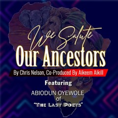 We Salute Our Ancestors