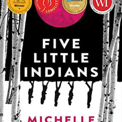 [Download] PDF 📭 Five Little Indians: A Novel by  Michelle Good [EPUB KINDLE PDF EBO