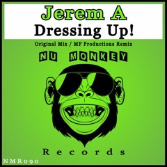 [NMR090] Jerem A - Dressing Up! (MF Productions Remix) ★★ OUT NOW ★★