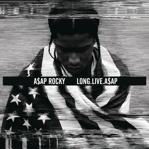 Stream A$AP Rocky | Listen to LONG.LIVE.A$AP (Deluxe Version) playlist  online for free on SoundCloud