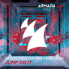 Sebastien Drums feat. ADN - Jump On It