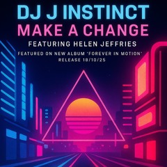 Dj J Instinct - Make A Change Feat. Ally Rose & Remedy