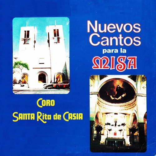 Stream Coro de Santa Rita de Casia | Listen to Nuevos cantos para la ...