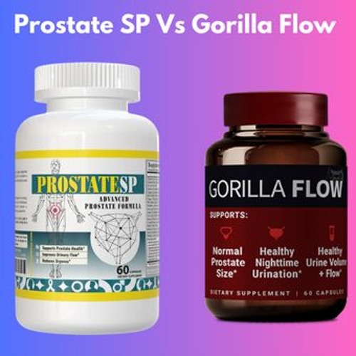 Prostate SP vs Gorilla Flow Review