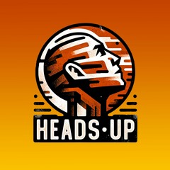 Heads Up