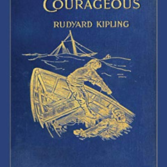 download PDF 🗃️ Captains Courageous (100th Anniversary Edition): Illustrated First E