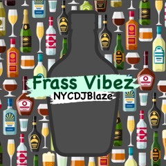 Frass Vibez (Indian Remixes)
