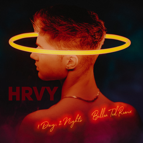 Stream HRVY | Listen to 1 Day 2 Nights (Billen Ted Remix) playlist online  for free on SoundCloud