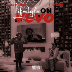 Ace Mondo x Sterl Gotti -Lifestyle on Vevo