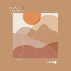 Claves & Canopies w/ Danny Varley - 03.09.22