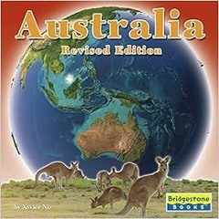 [Read] EPUB KINDLE PDF EBOOK Australia (The Seven Continents) by Xavier W. Niz 🗂️