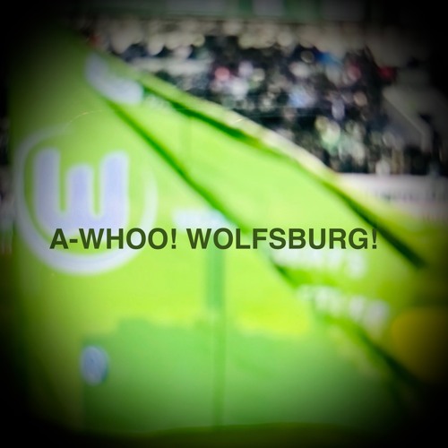 Stream A - Whoo Wolfsburg! - Hank Hammer feat. Basti by Hank Hammer |  Listen online for free on SoundCloud