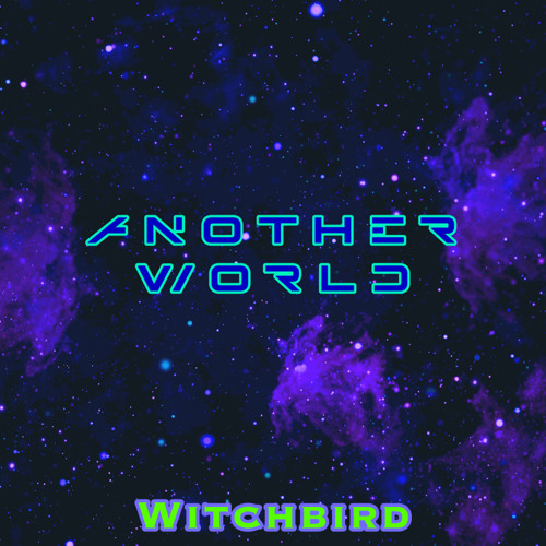 Witchbird - Another World
