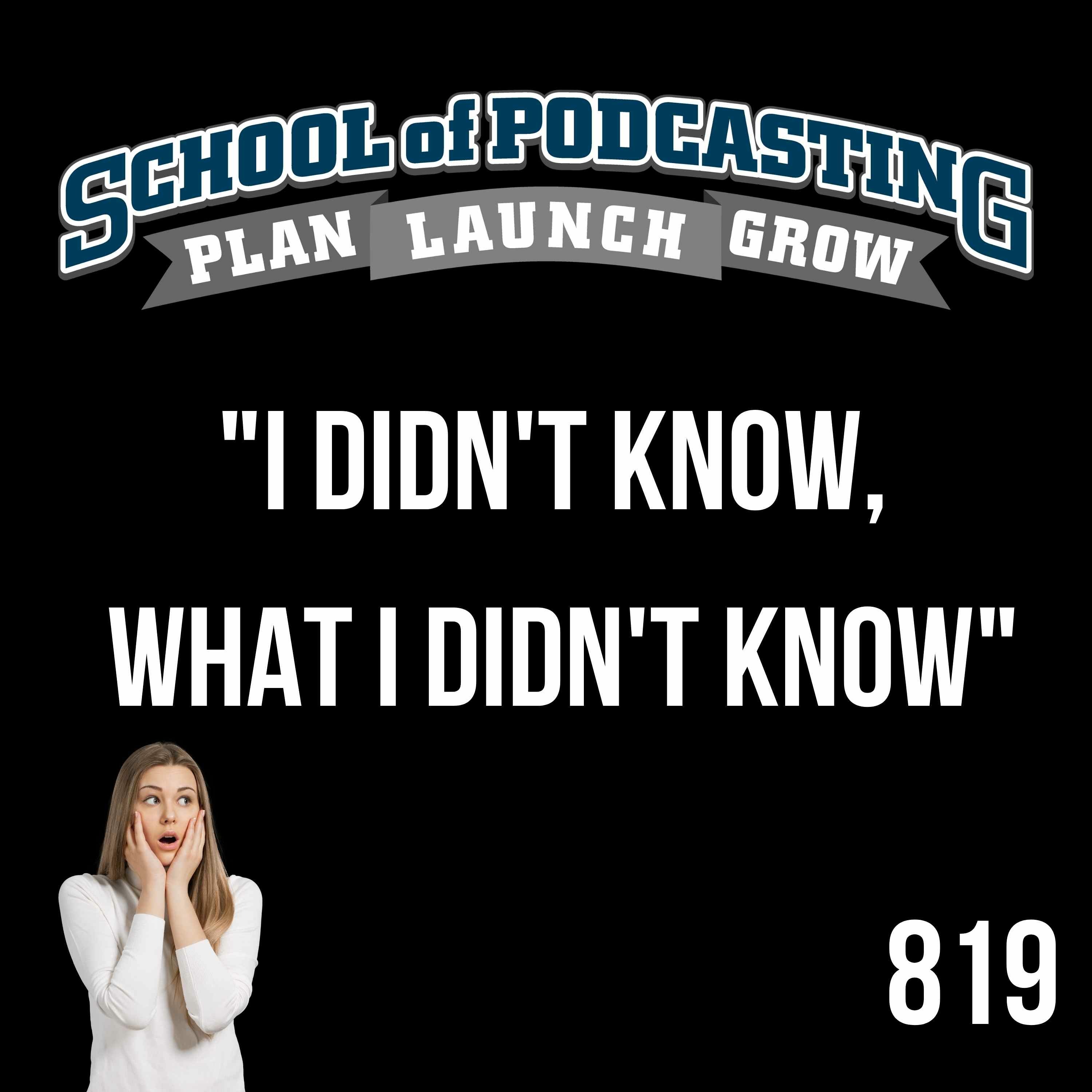 Protect Your Podcast: Never Say, I Didn't Know What I Didn't Know episode artwork