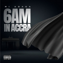 6am in Accra (Freestyle)