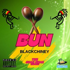 BlackChiney - Bun (Explicit)