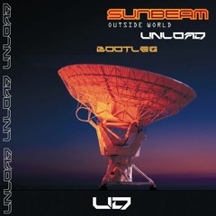 Sunbeam - Outside World (Unload Bootleg)