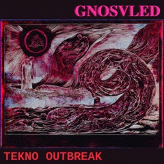 Gnosvled - Tekno Outbreak - 01 Outbreak Alarm