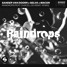 Raindrops (Scabnic Remix)🎉🎊🎉🎊🎉🎊🎉🎊🎉🎊🎉🎐🎉🎐🎉🎏🎗️