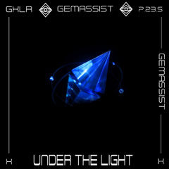 Gemassist - UNDER THE LIGHT | FUTURE RAVE] 2025/2026