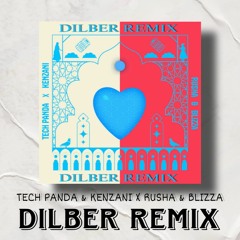 DILBER REMIX - DJ ANRIC | Rusha & Blizza X Tech Panda & Kenzani